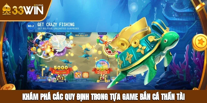Khám phá các quy định trong tựa game bắn cá Thần Tài