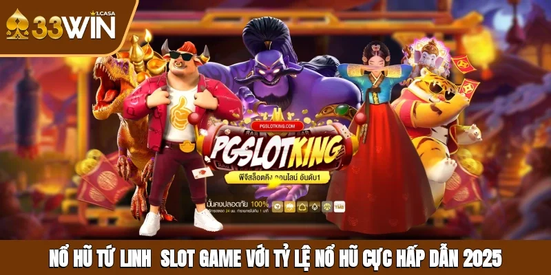 Nổ hũ Tứ Linh - Slot Game Với Tỷ Lệ Nổ Hũ Cực Hấp Dẫn 2025